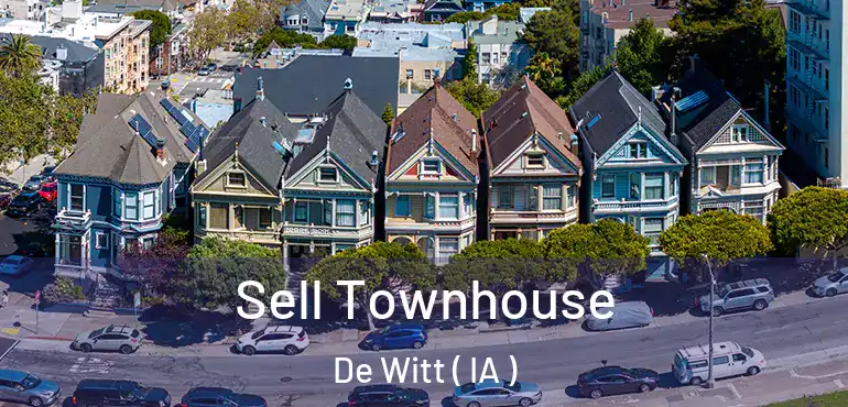  Sell Townhouse De Witt ( IA )