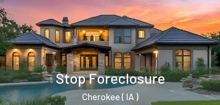  Stop Foreclosure Cherokee ( IA )
