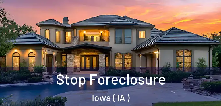 Stop Foreclosure Iowa ( IA )