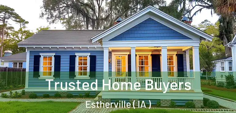  Trusted Home Buyers Estherville ( IA )
