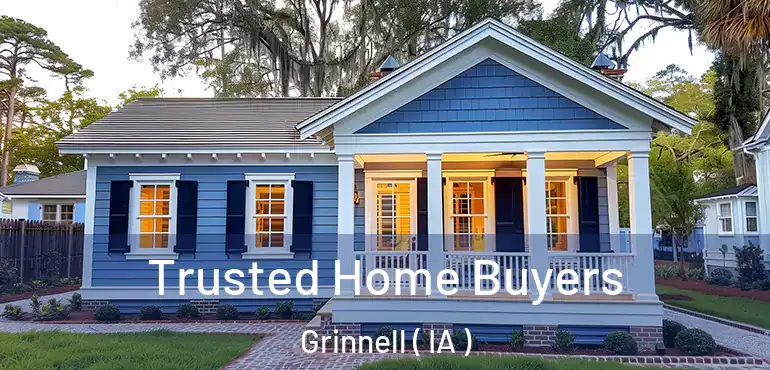  Trusted Home Buyers Grinnell ( IA )