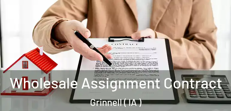  Wholesale Assignment Contract Grinnell ( IA )