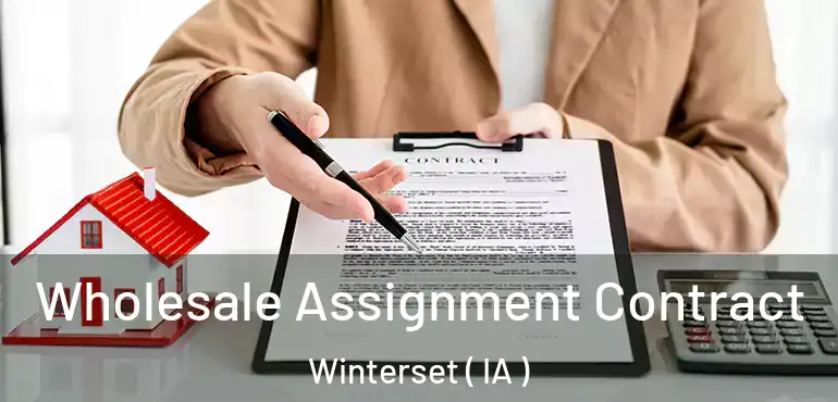  Wholesale Assignment Contract Winterset ( IA )