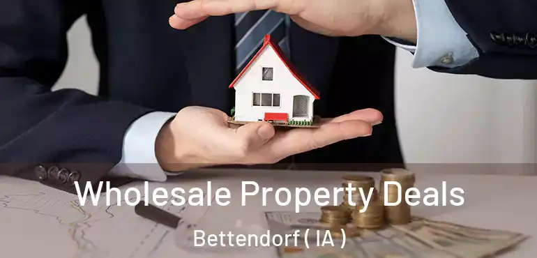  Wholesale Property Deals Bettendorf ( IA )