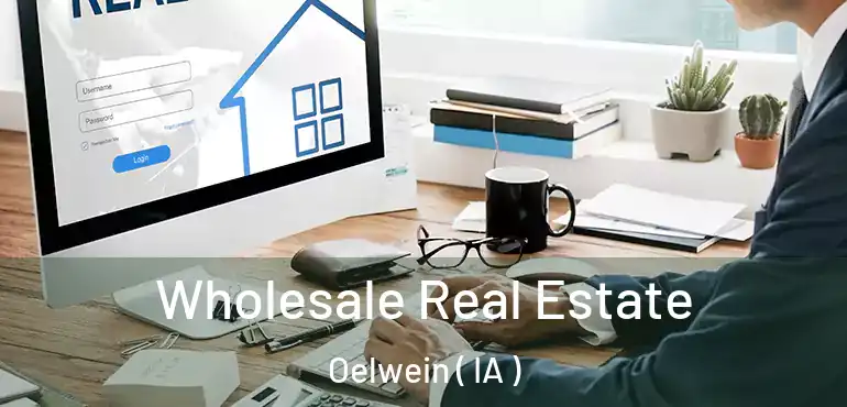  Wholesale Real Estate Oelwein ( IA )