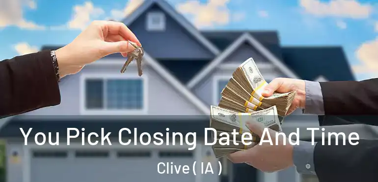  You Pick Closing Date And Time Clive ( IA )